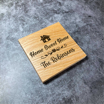 Custom Home Sweet Home Coaster - Deluxe Varnished Oak - Housewarming Wedding Anniversary - Personalised Engraved Family Names Coasters