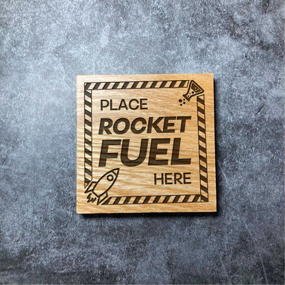 Science Coaster 'Place ROCKET FUEL Here' - Deluxe Varnished Oak - School Teacher Engineer Chemistry - Laser Engraved Square Wood Coasters