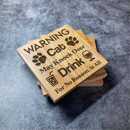 Funny Cat Coaster - Deluxe Varnished Oak - Warning Pet Animal Humor Drinks - Laser Engraved Square Wood Coasters