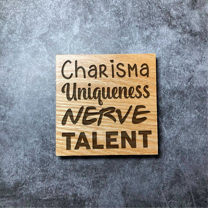 RuPaul Drag Race Coaster Charisma Uniqueness Nerve Talent - Deluxe Varnished Oak - Drag Race Quote - Laser Engraved Square Wood Coasters