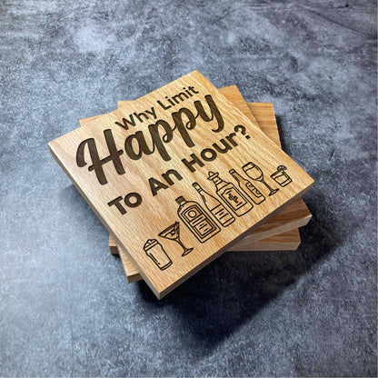 Happy Hour Coaster - Why Limit Happy Hour Bar Coasters - Deluxe Varnished Oak - Alcohol Drinks Party Bar - Laser Engraved