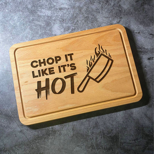 Chop It Like It's Hot Chopping Board - Beech Wood Natural Grain - Laser Engraved