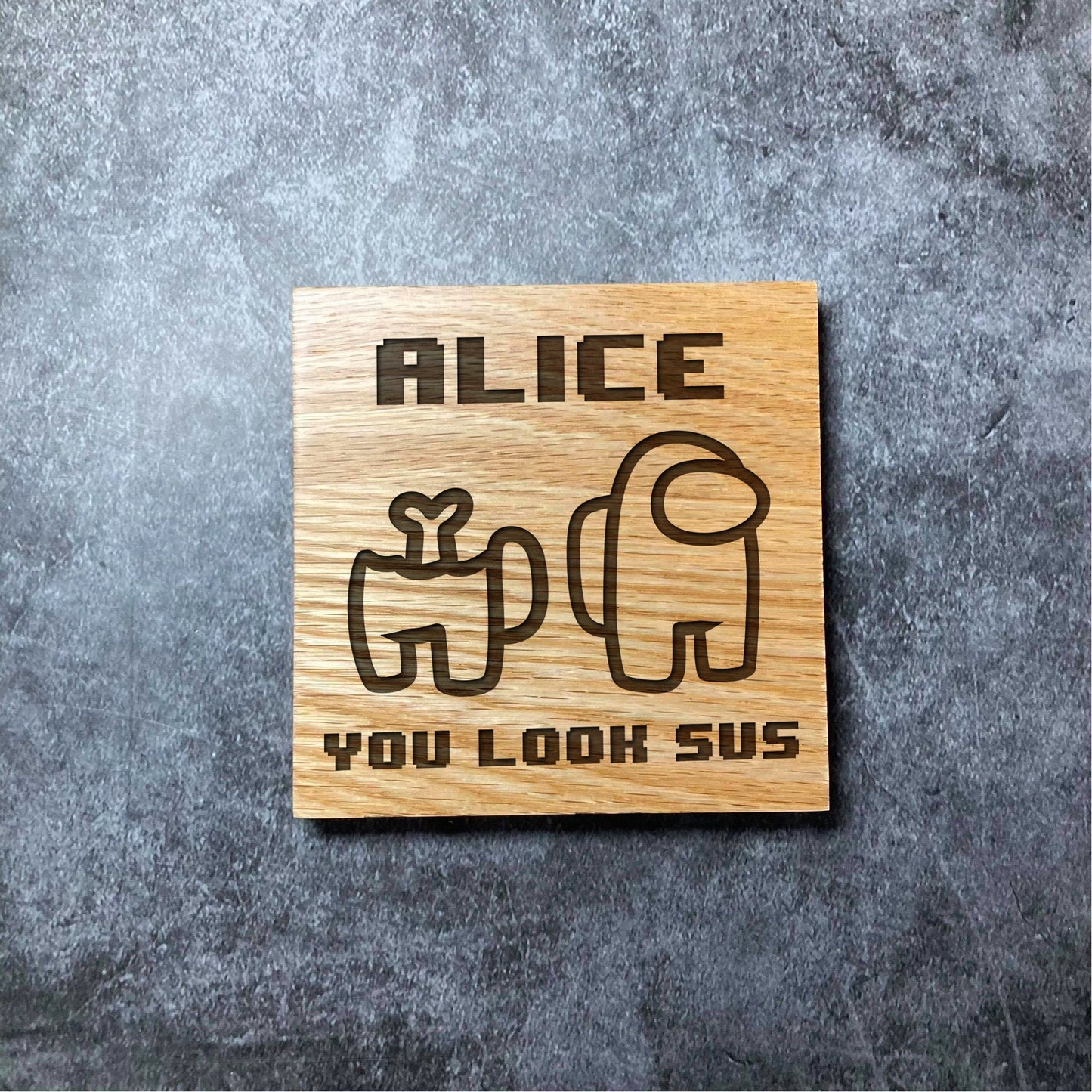 Custom Among Us Coaster - NAME You Look Sus Suspicious  - Deluxe Varnished Oak Wood - Your Name Engraved Game Gamer Square Wood Coasters