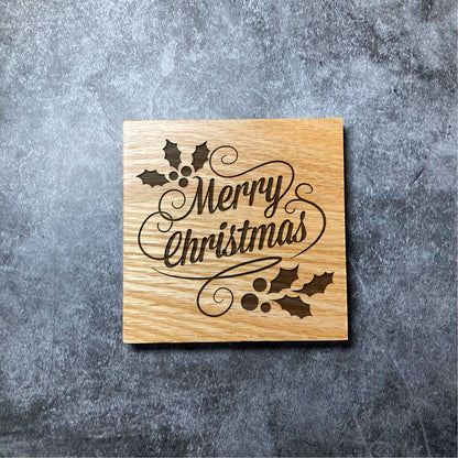 Merry Christmas Coaster - Deluxe Varnished Oak - Holiday Xmas Winter Christmas Design with Holly - Laser Engraved Square Wood Coasters