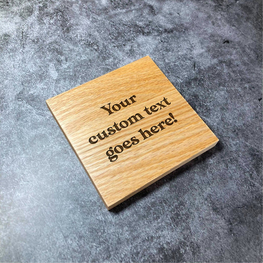 Custom Text Coaster - Deluxe Varnished Oak Wood - Any Text Customized Personalized - Laser Engraved Square Wood Coasters