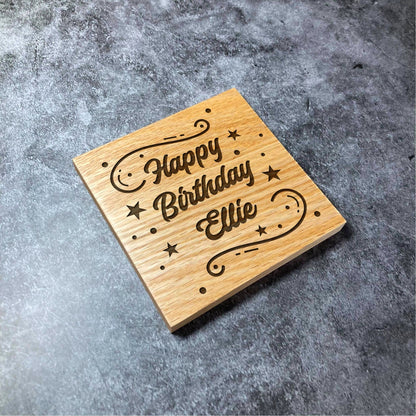 Custom Happy Birthday Coaster - ANY NAME - Deluxe Varnished Oak Wood -  Personalised Laser Engraved Square Wood Coasters