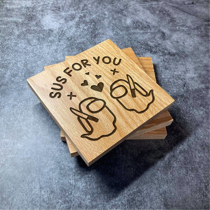 Among Us Valentines Couples Coaster - Sus For You Love  - Deluxe Varnished Oak Wood - Engraved Amongus Ghost Gamer Square Wood Coasters