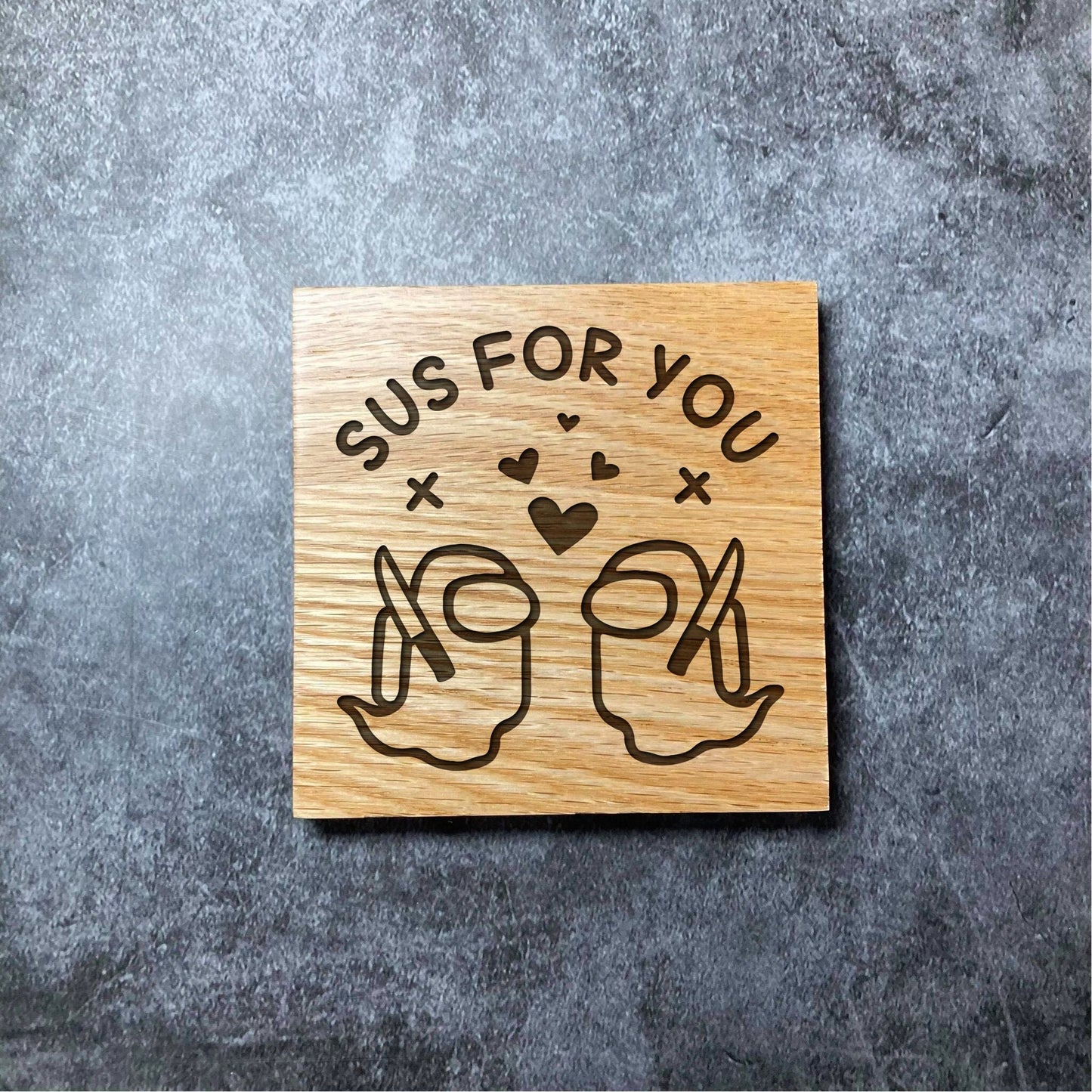 Among Us Valentines Couples Coaster - Sus For You Love  - Deluxe Varnished Oak Wood - Engraved Amongus Ghost Gamer Square Wood Coasters